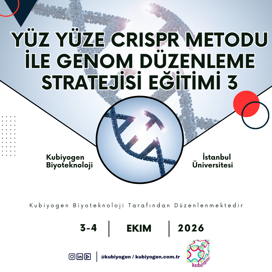 YÜZ YÜZE CRISPR METODU İLE GENOM DÜZENLEME STRATEJİSİ EĞİTİMİ 3