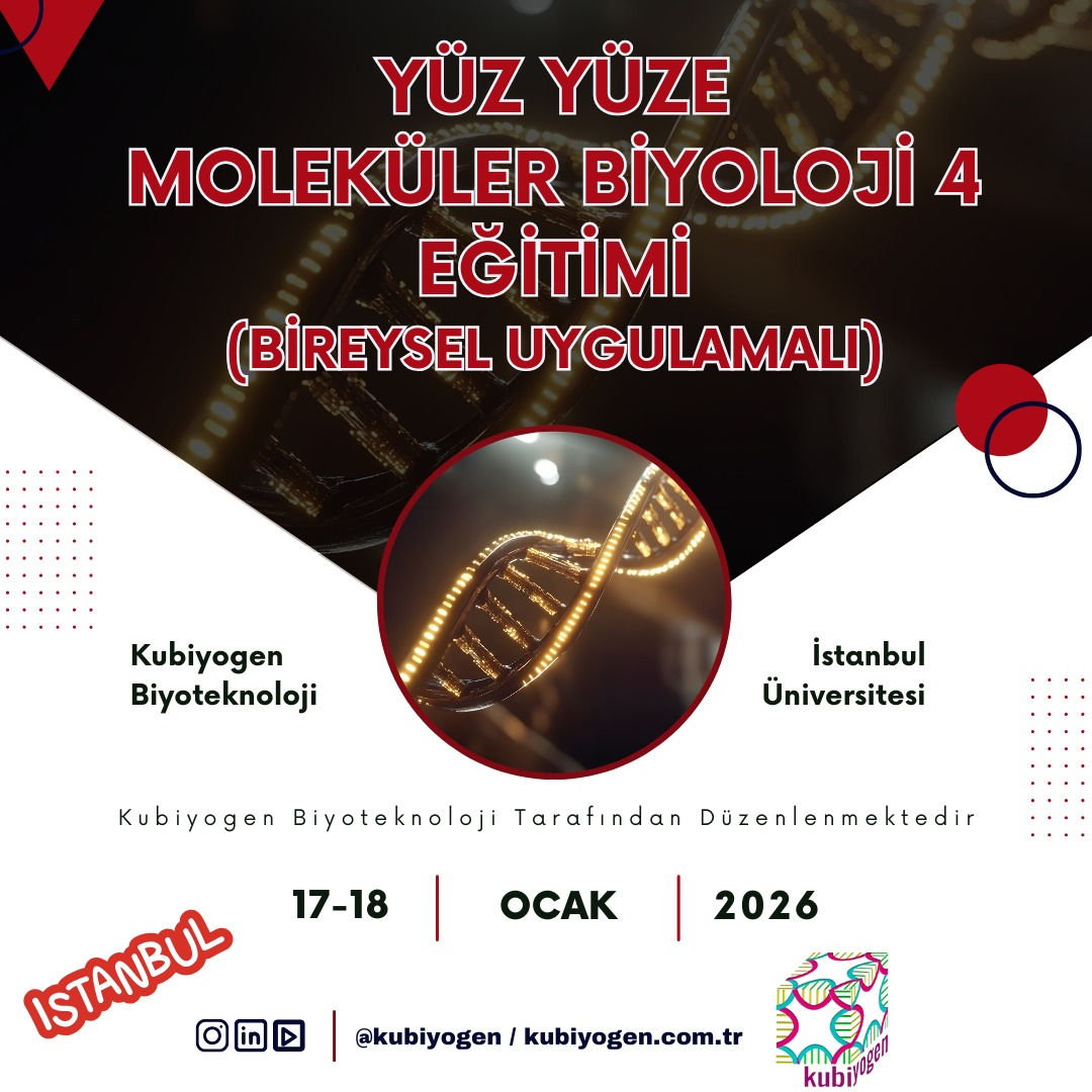 YÜZ YÜZE MOLEKÜLER BİYOLOJİ 4 EĞİTİMİ (BİREYSEL UYGULAMALI)