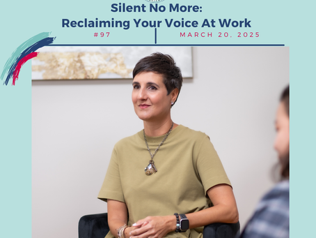 Silent No More: Reclaiming Your Voice At Work