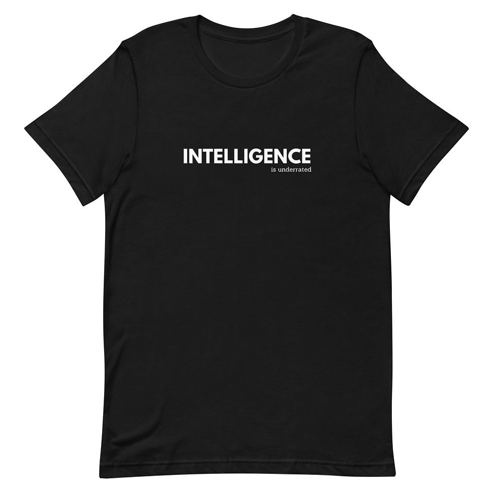 Thumbnail: Intelligence is Underrated Unisex T-Shirt