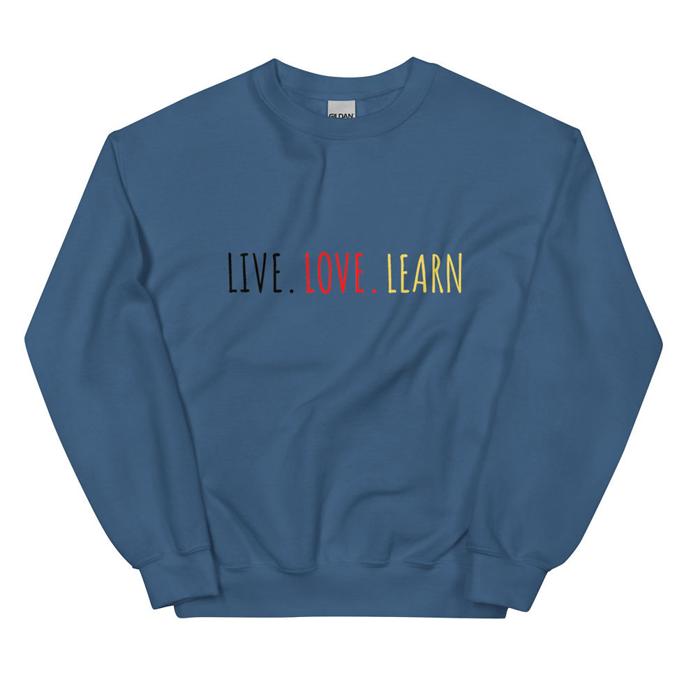 Live Love Learn (Black) Unisex Sweatshirt