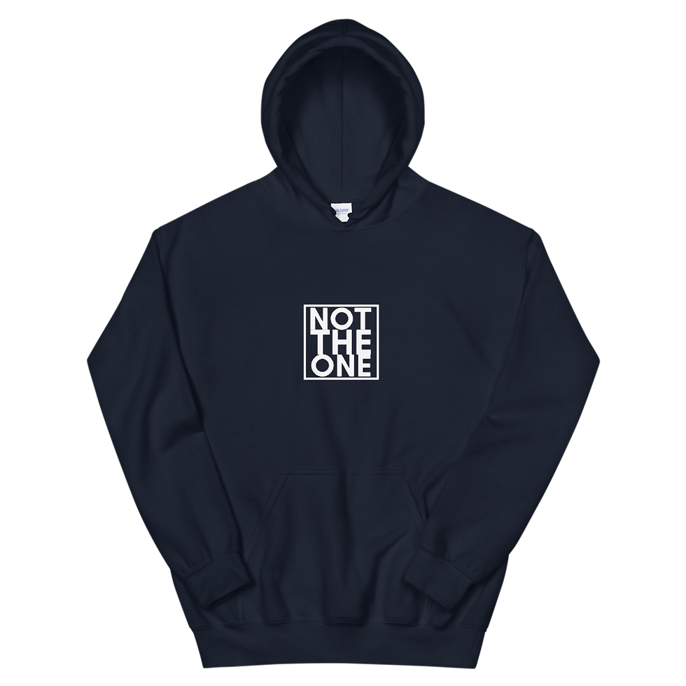 Not the One Unisex Hoodie