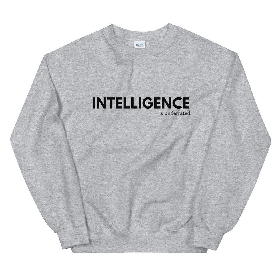 Intelligence (black text) Sweatshirt