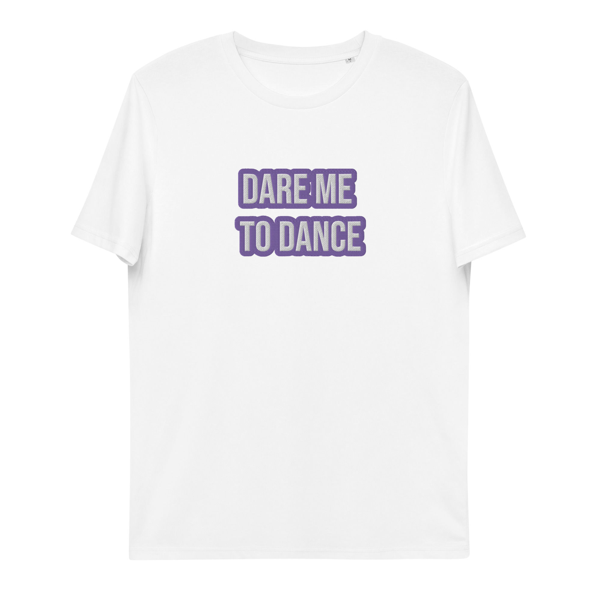Unisex Organic Cotton T-shirt - Dare Me to Dance