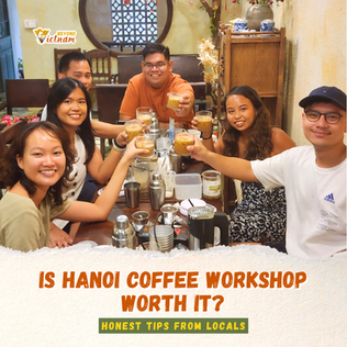 Is Hanoi Coffee Workshop Worth It?