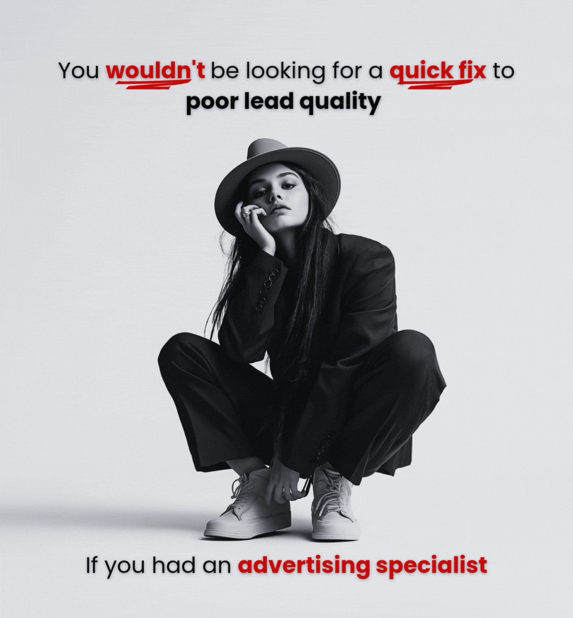 You wouldn't be looking for a quick fix to ...