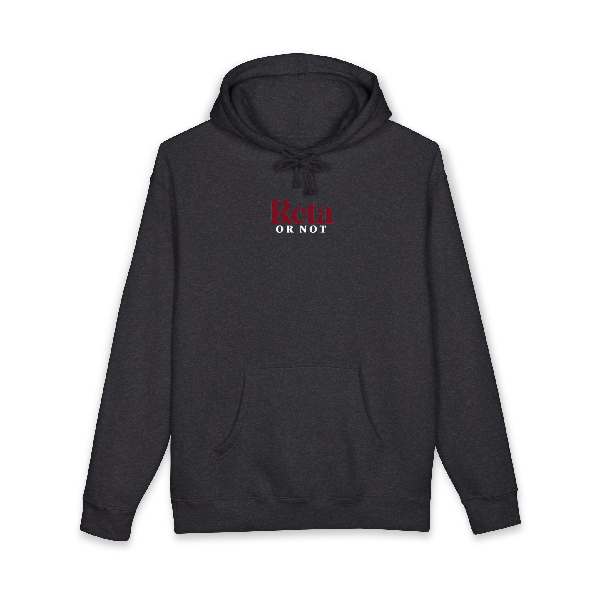 Reta Or Not Pullover Hoodie — Graphic Sweatshirt
