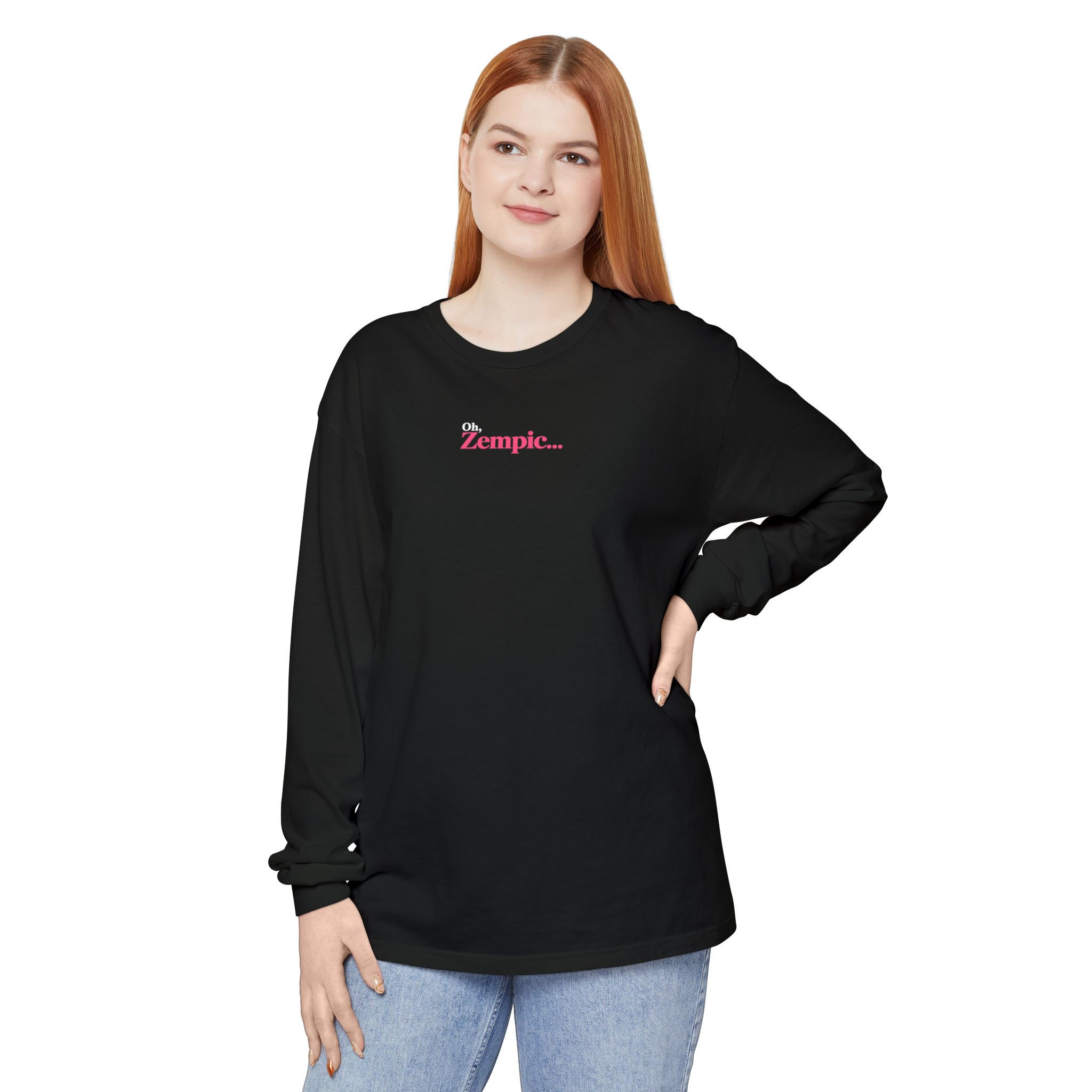 Oh, Zempic Long Sleeve Tee | Long-Sleeve T-Shirt