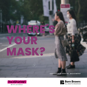 "Where's Your Mask?" 