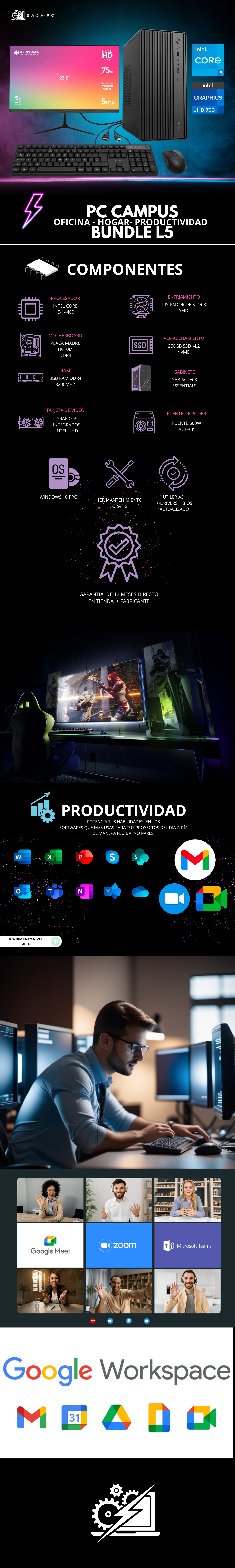 PC CAMPUS BUNDLE L5/ INTEL CORE I5-14400 / 16GB RAM DDR4 / 256GB SSD NVME / H610M / FUENTE 600W / W11 PRO / PROMOCION