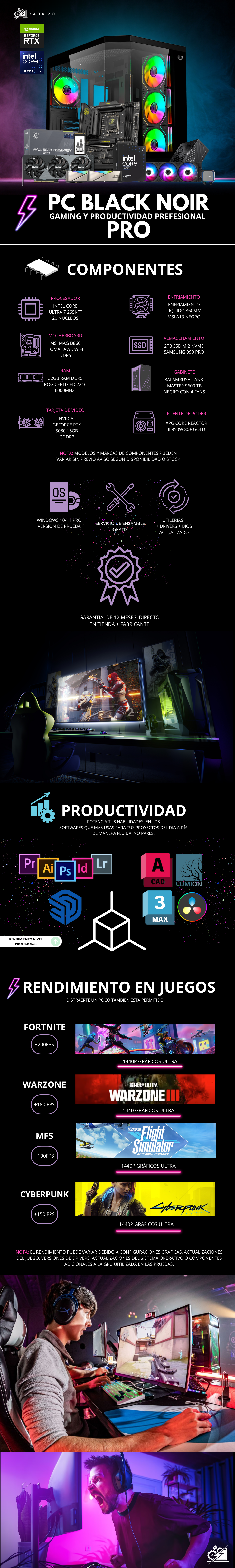 PC BLACK NOIR PRO / INTEL CORE ULTRA 7 265K / RTX 5080 / 32GB RAM DDR5 / 2TB SSD M.2 NVME / ENFRIAMIENTO LIQ 360MM / FUENTE 850W 80+ GOLD / PROMOCION