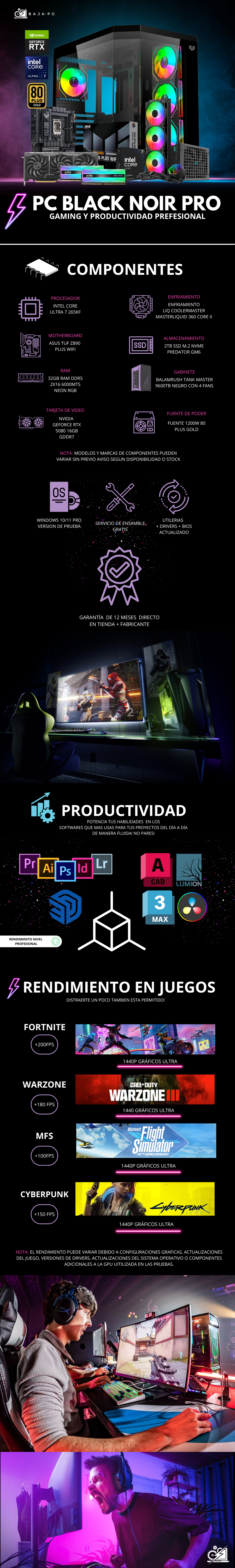PC BLACK NOIR PRO / INTEL CORE ULTRA 7 265K / RTX 5080 / 32GB RAM DDR5 / 2TB SSD M.2 NVME / ENFRIAMIENTO LIQ 360MM / FUENTE 1200W 80+ GOLD / PROMOCION