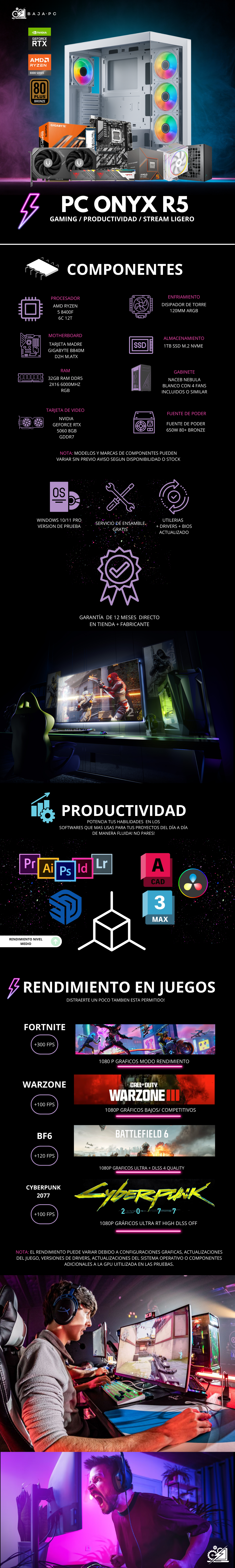 PC ONYX R5 / AMD RYZEN 5 8400F / RTX 5060 / 32GB RAM DDR5 / 1TB SSD NVME / DISIPADOR DE TORRE / FUENTE 650W 80+ BRONZE / B840M / W11 PRO / PROMOCION