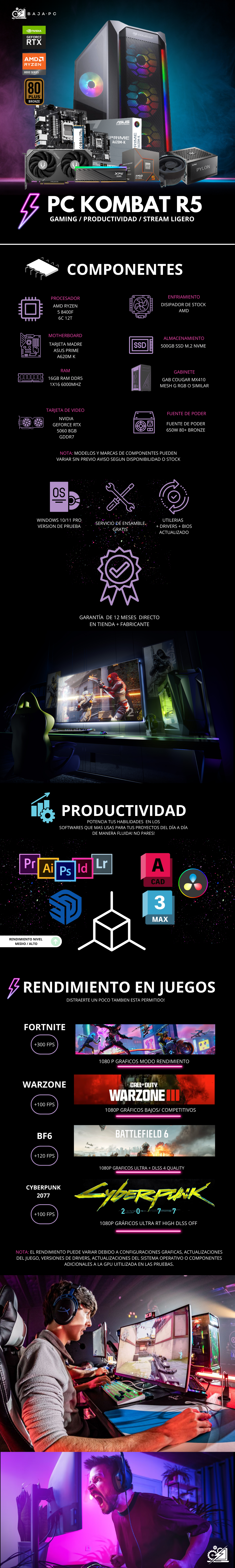 PC KOMBAT R5 / AMD RYZEN 5 8400F / RTX 5060 / 16GB RAM DDR5 / 500GB SSD NVME / FUENTE 650W 80+ BRONZE / A620M / W11 PRO / PROMOCION