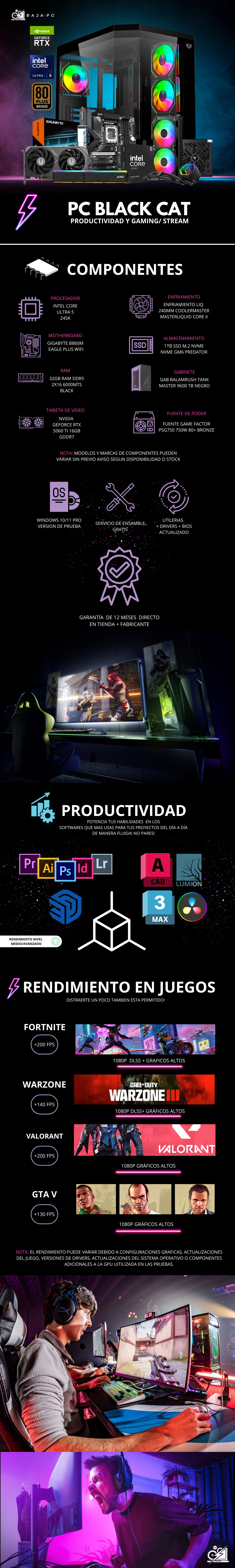 PC BLACK CAT / INTEL CORE ULTRA 5 245K / RTX 5060 TI 16G / 32GB RAM DDR5 / 1TB SSD NVME /FUENTE 750W 80+ BRONZE / ENFRIAMIENTO LIQ 240MM / W11 PRO /  PROMOCION
