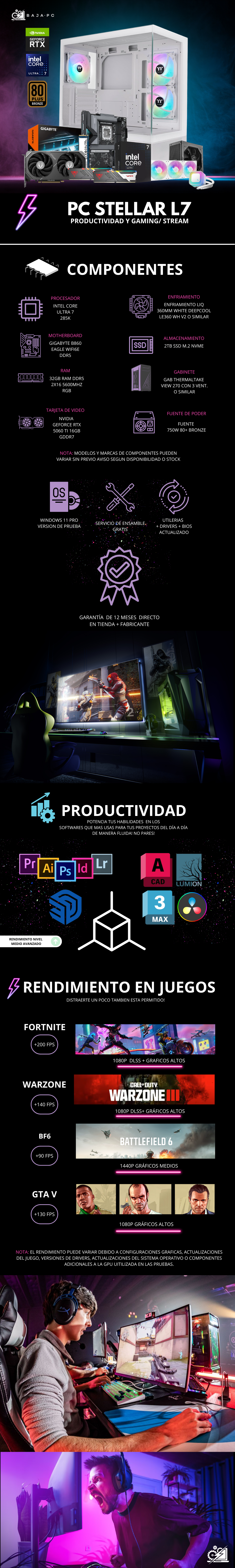 PC STELLAR L7 / INTEL CORE ULTRA 7 265K / RTX 5060 TI 16G / 32GB RAM DDR5 / 2TB SSD NVME / ENFRIAMIENTO LIQ 360MM / FUENTE 750W 80+ BRONZE / W11 PRO / PROMOCION