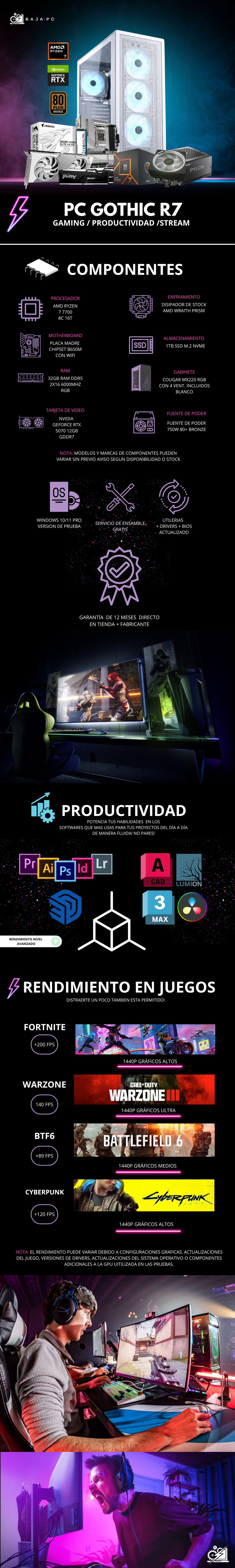 PC GOTHIC R7 / AMD RYZEN 7 7700 / RTX 5070 / 32GB RAM DDR5 / 1TB SSD NVME / B650 / FUENTE 750W 80+ BRONZE / DISIPADOR WRAITH PRISM AMD / W11 PRO / PROMOCION