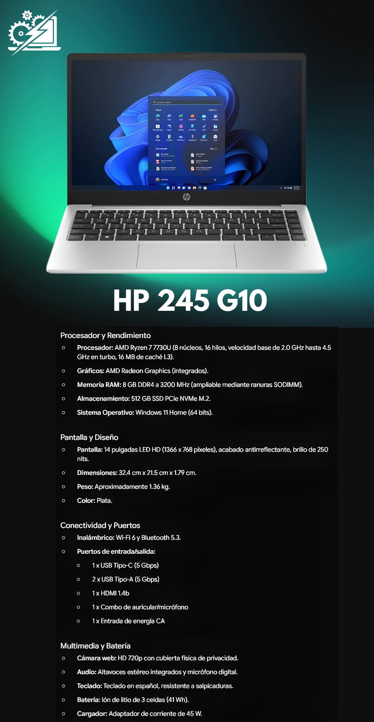 HP 245 G10 / AMD Ryzen 7 7730U. 8 GB de RAM, Disco Duro SSD 512 GB. Pantalla 14 Pulgadas LED HD. Windows 11 HOME