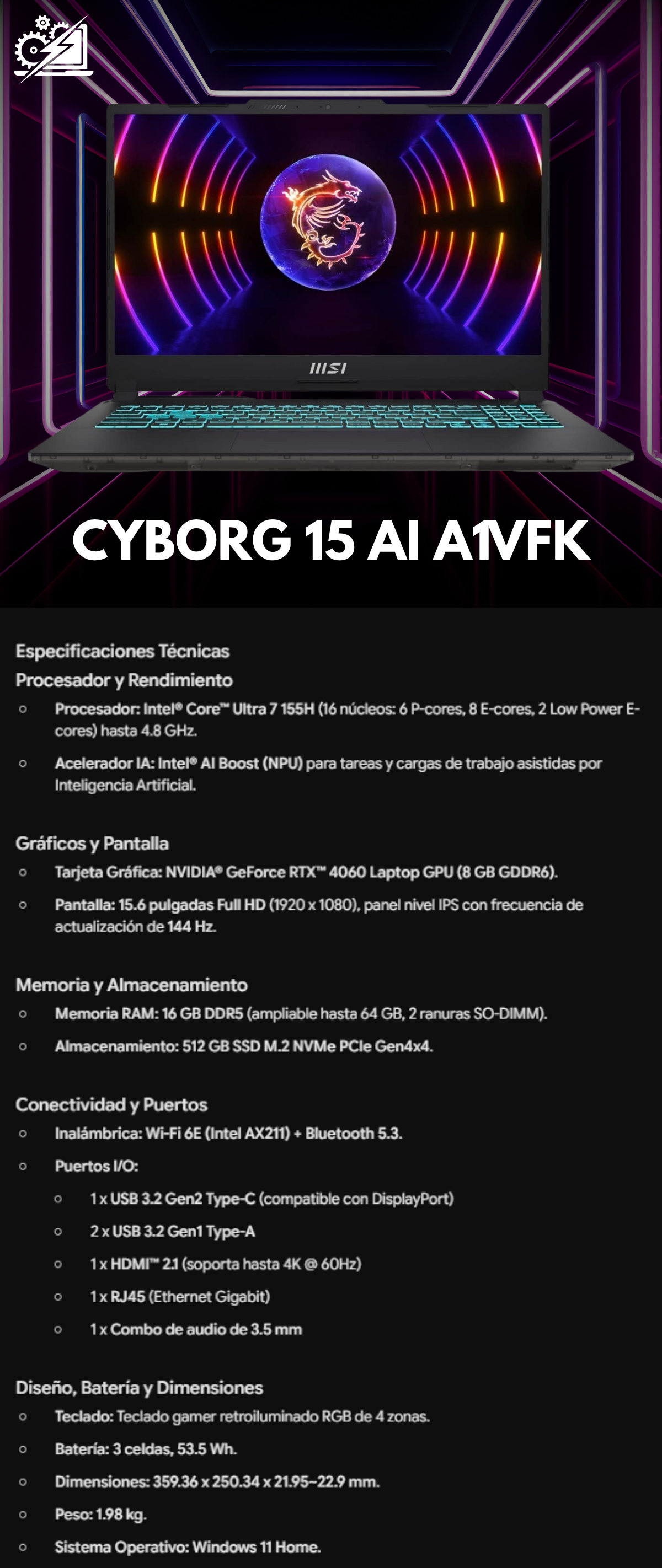 MSI CYBORG 15 AI A1VFK / Intel® Core Ultra 7 155H / GeForce RTX 4060 / 16 GB DDR5 / 512 GB SSD M.2 NVMe / 15.6" / Mochila de Regalo / *Equipo outlet de exhibición* 