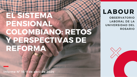El sistema pensional colombiano: Retos y perspectivas de reforma