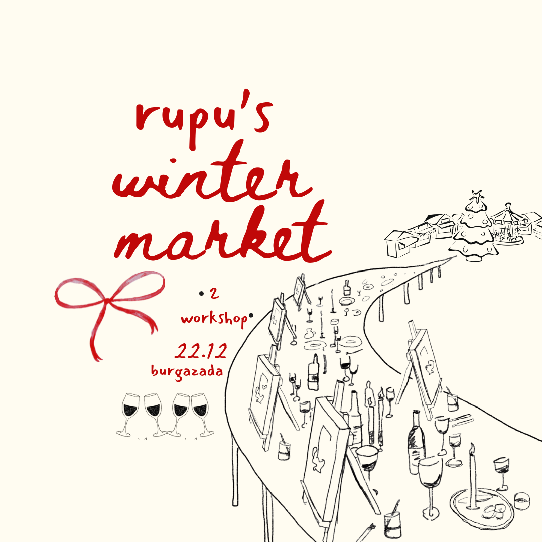 rupu’s winter market / two workshop