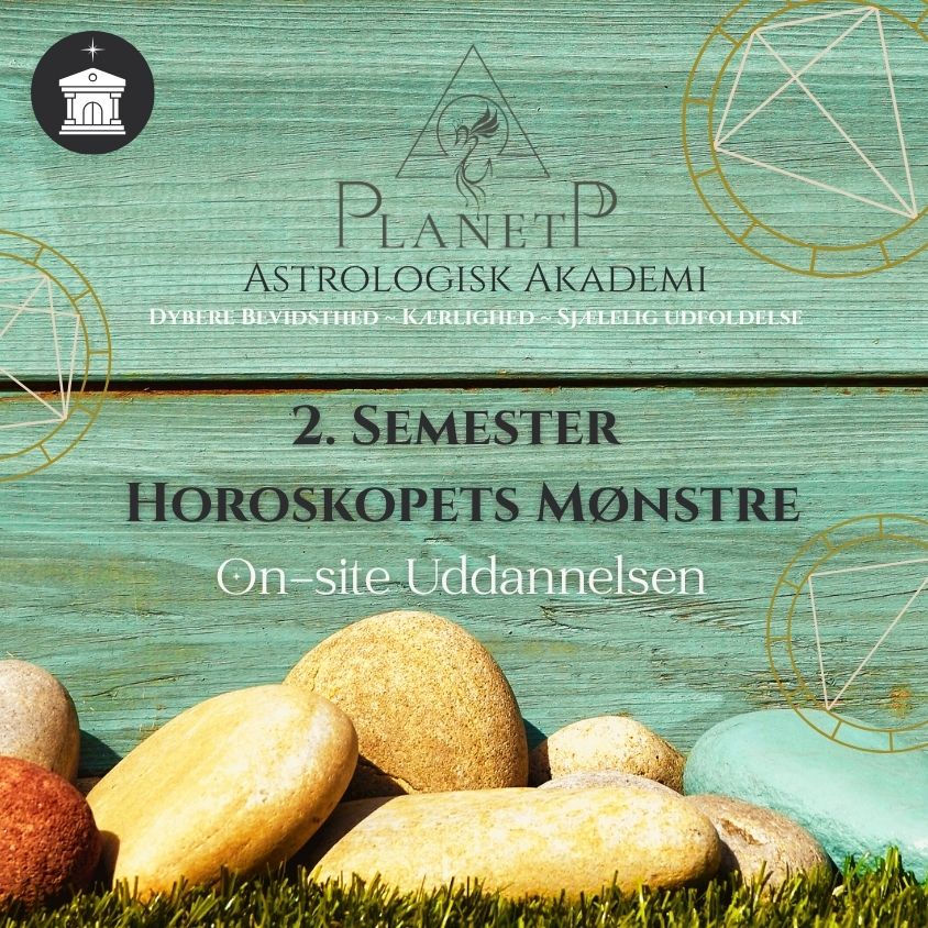 2. Semester ~ Horoskopets Mønstre ~ On-site Uddannelsen