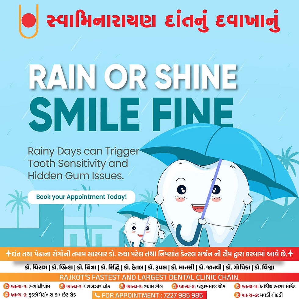 🌧️ Rain or Shine, Keep Your Smile Fine! 😁Monsoon can trigger tooth sensitivity and hidden gum issues – but don't worry, Swaminarayan Dental Clinic has got you covered! 💙Stay ahead with preventive care from the fastest and largest dental clinic chain in Saurashtra & Kutch, Gujarat! 🦷✨