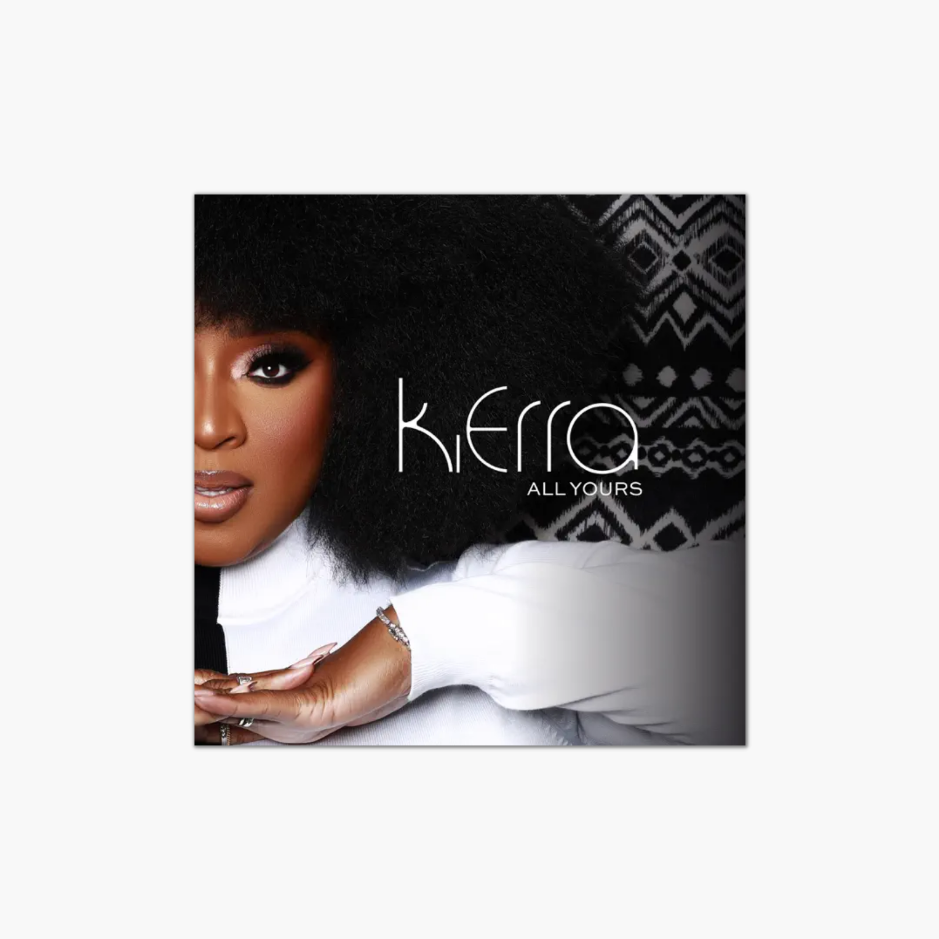Kierra - All Yours
