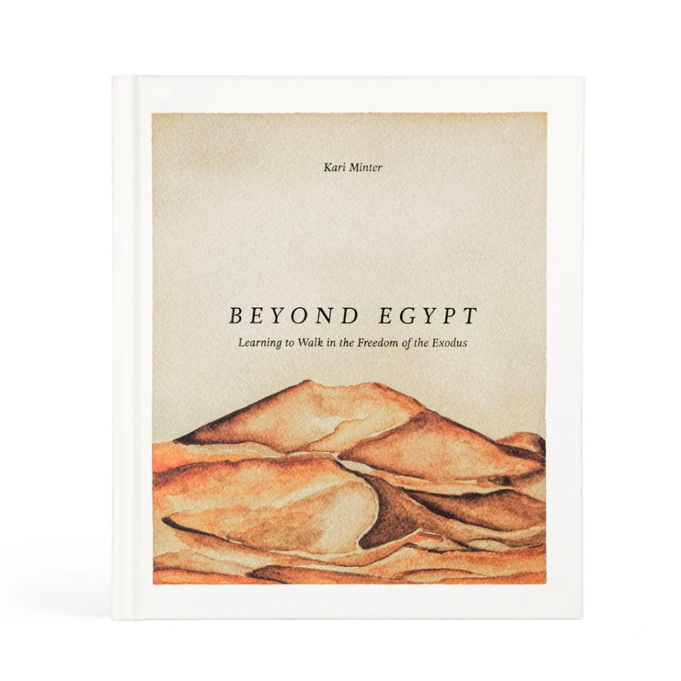 Beyond Egypt by Kari Minter - Bible Study