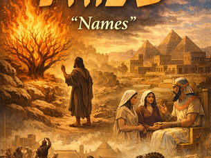 Parashat Shemot (שְׁמוֹת) – “Names”
