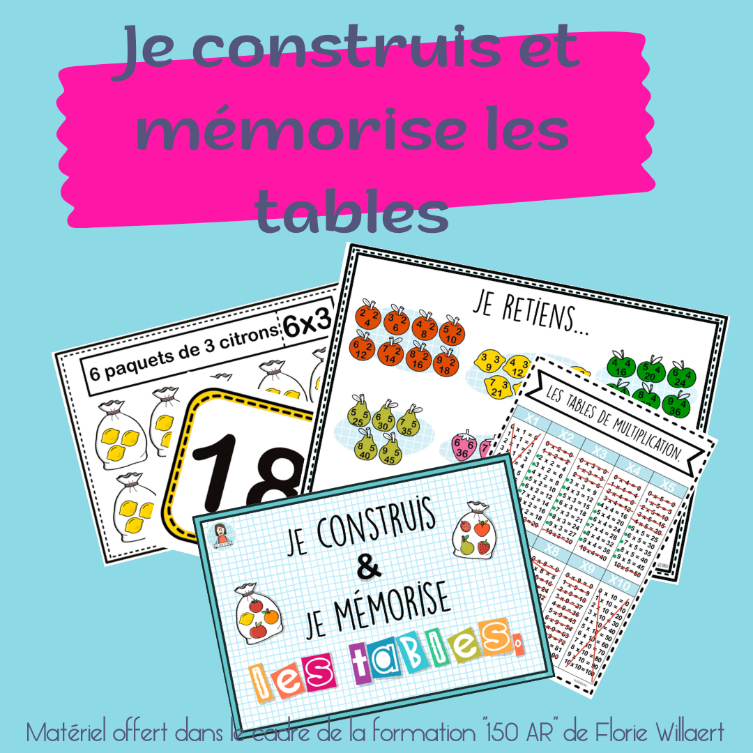 Je construis et je mémorise les tables