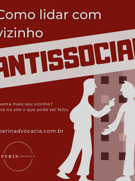 Como Lidar com Vizinho Antissocial?