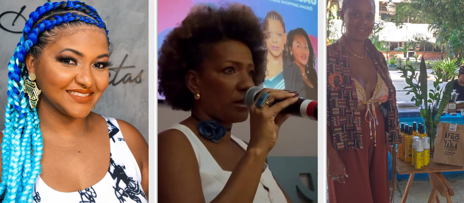 Afroempreendedorismo: histórias de dor, luta e sucesso de três empreendedoras de Alagoas