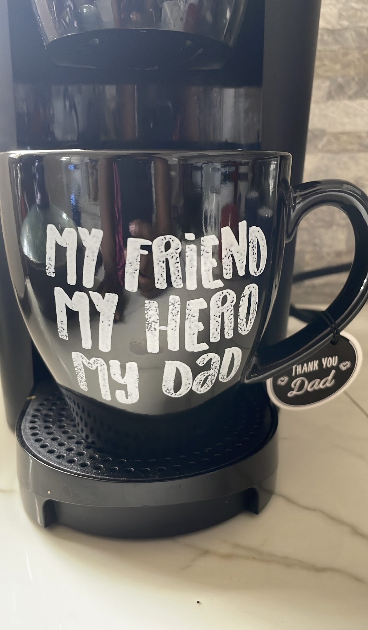 "My friend, My hero, My Dad" Ceramic Mug