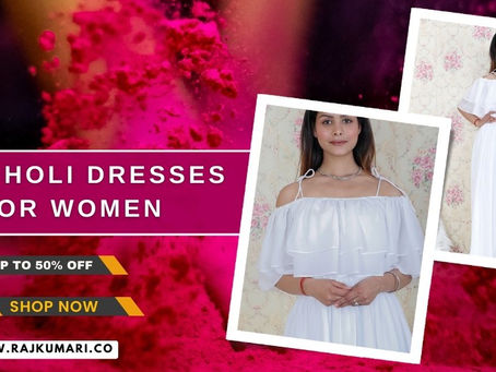Get The Latest Dresses For Women For Holi Festival