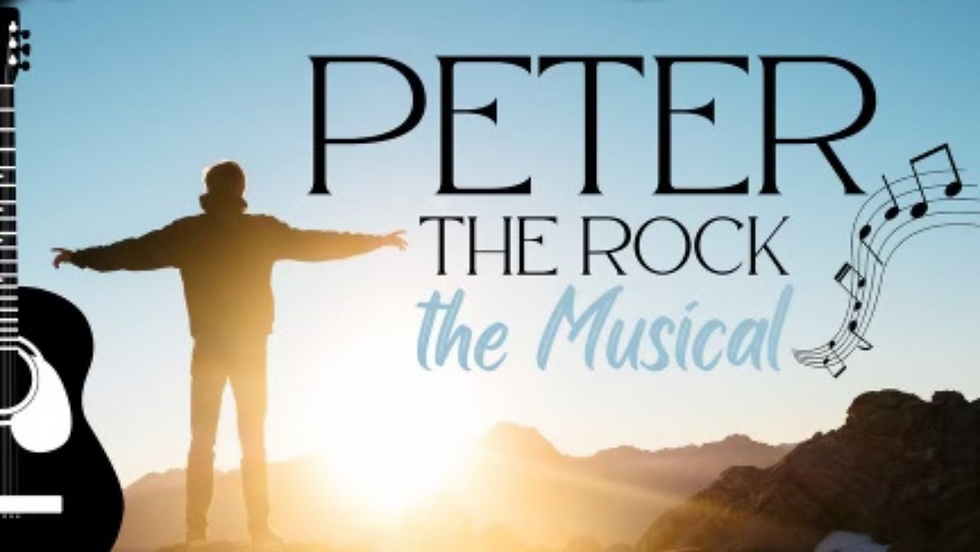 "Peter The Rock" The Musical