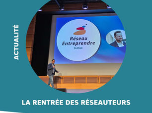 Retour sur la Rentrée des Réseauteurs