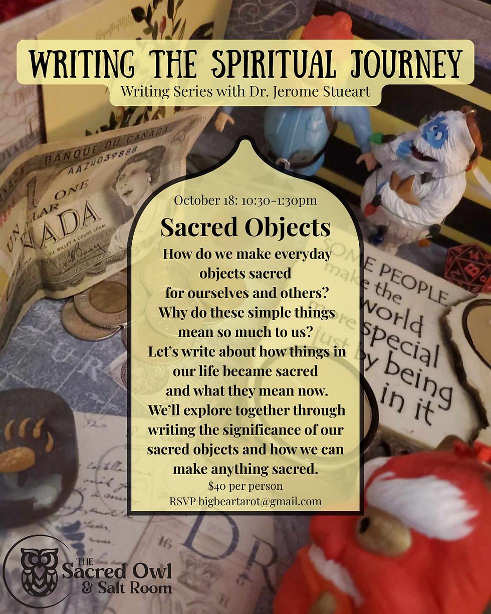 Writing the Spiritual Journey: These Sacred Objects
