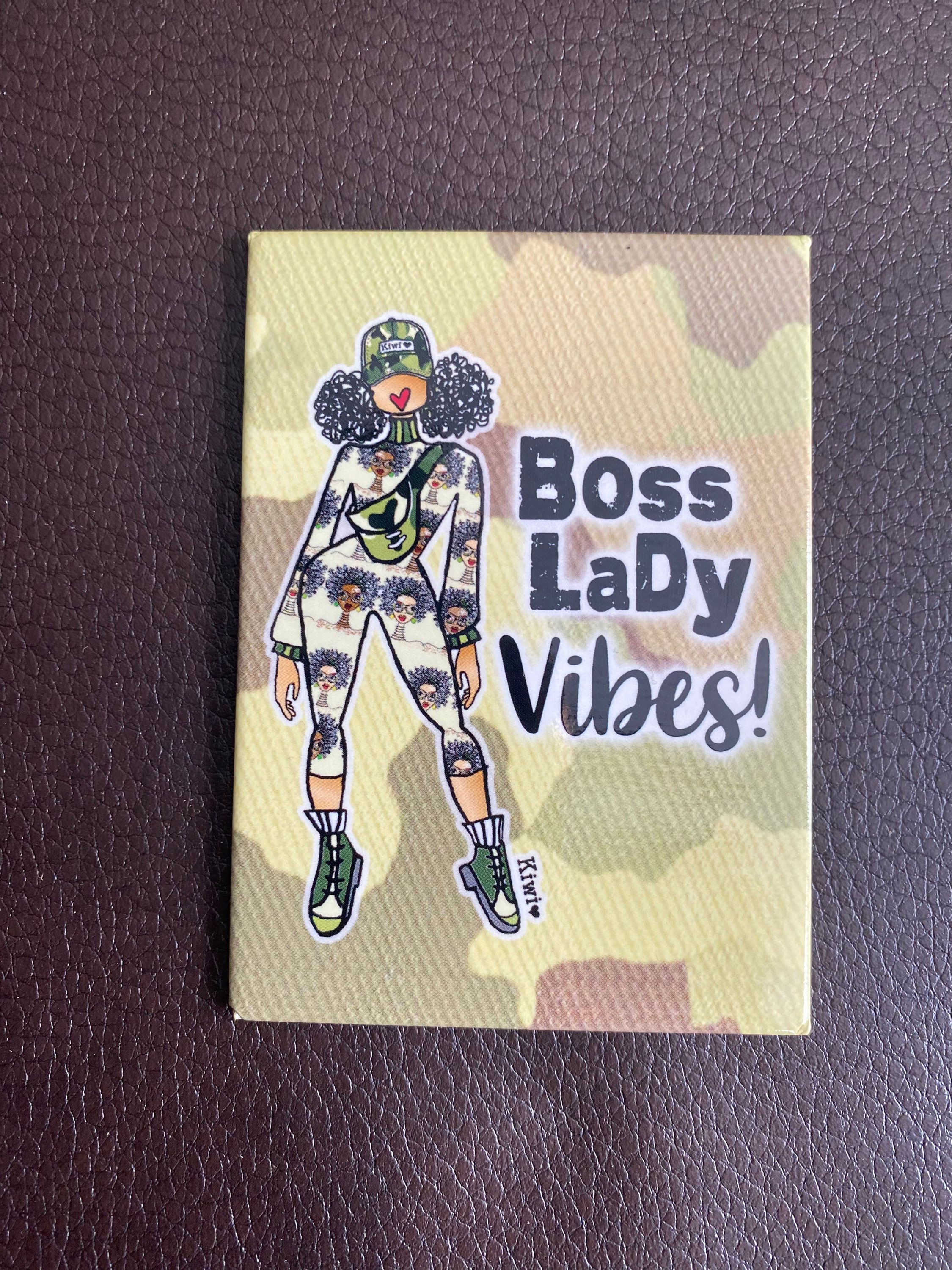 Magnet - Boss Lady Vibes