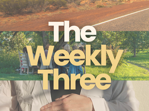 Collage with red rock landscape, group outdoors under trees, and a hand on a shirt. Text reads: The Weekly Three. Mood: harmonious.