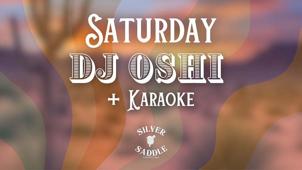 Saturdays with DJ OSHI + Karaoke
