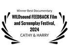 WinnerBestDocumentary-WILDsoundFEEDBACKFilmandScreenplayFestival2024-CATHYHARRY.png