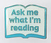 Ask Me What I'm Reading.jpg