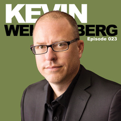 Episode 23 - Kevin Wehrenberg