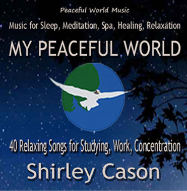 Listen to Shirley Cason’s My Peaceful World album – relaxing ambient and piano music - free download