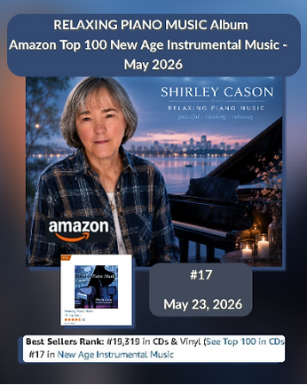 Promotional graphic for Shirley Cason's album Relaxing Piano Music, showing the album cover, Amazon Top 100 New Age Instrumental Music ranking for May 2026, current position #17, and Amazon bestseller chart proof.