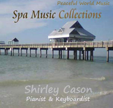 Listen to Shirley Cason’s Spa Music album – relaxing ambient and piano music