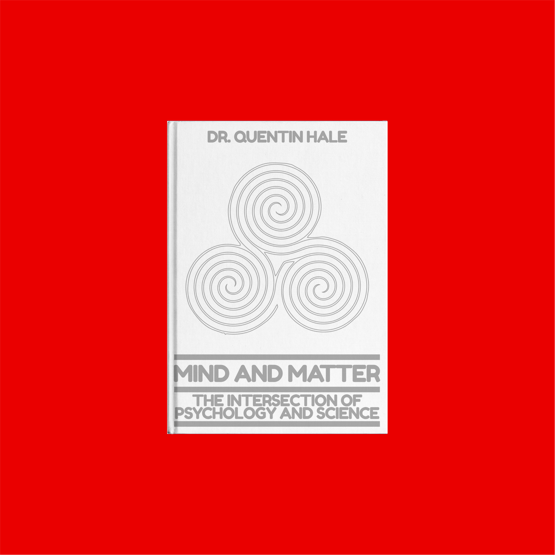 DR. QUENTIN HALE - MIND AND MATTER