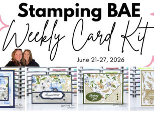 Stamping BAE Weekly Card Kit