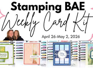 Stamping BAE Weekly Card Kit